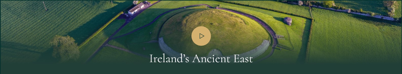 Ireland's Ancient East - Click to Play Video